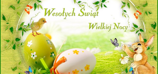 Wesołych Świąt Wielkiej Nocy !